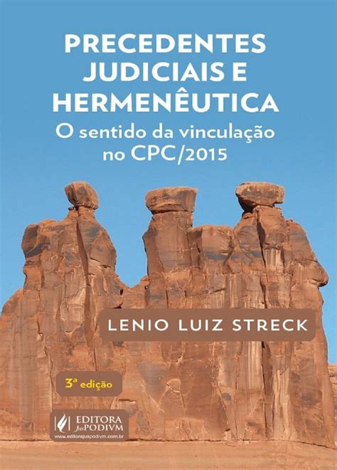 Precedentes Judiciais e Hermenêutica 3ª Edição 2021 JusPodivm