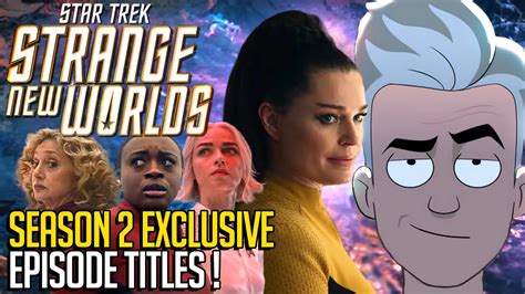 Star Trek Strange New Worlds Season 2 Episode Titles YouTube