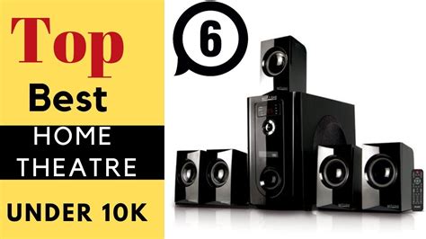 Top Best Home Theatre Speaker Under K Youtube