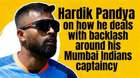 Hardik Pandya Opens Up On Backlash Captaincy Criticism And Booing By