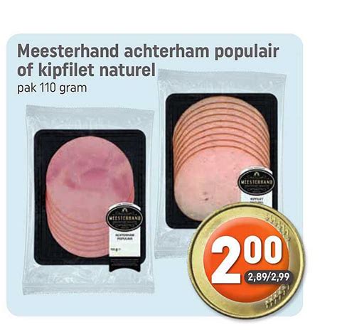 Meesterhand Achterham Populair Of Kipfilet Naturel Aanbieding Bij