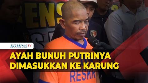 Misteri Pembunuh Wanita Dalam Karung Di Kediri Ternyata Ayah Kandung