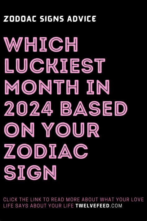 Which Luckiest Month In 2024 Based On Your Zodiac Sign Artofit