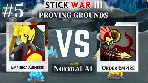 Order Ambush Normal Ai Stick War Proving Grounds Youtube