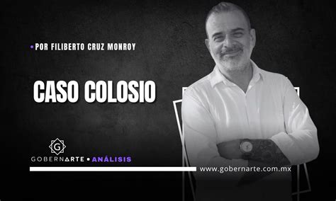 Caso Colosio Gobernarte Noticias