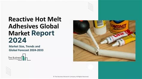 PPT Reactive Hot Melt Adhesives Market Size Share Analysis Forecast