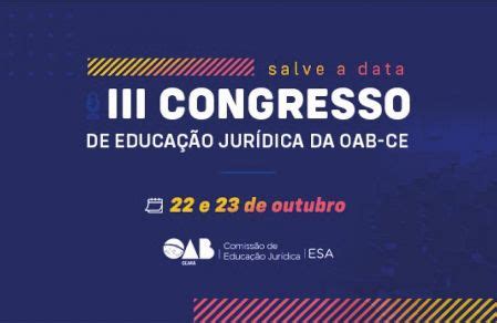 OAB RS III Congresso de Educação Jurídica da OAB CE terá presença de