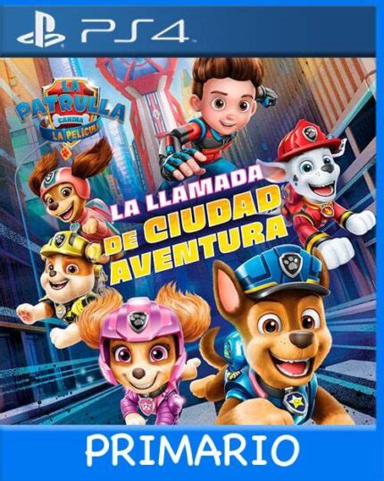 Ps4 Digital PAW Patrol The Movie Adventure City Calls Primario