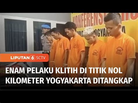 Enam Pelaku Klitih Di Titik Nol Km Yogyakarta Ditangkap Pelaku