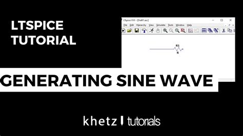 Sine Wave Generation LTspice Tutorial Khetz Tutorials YouTube