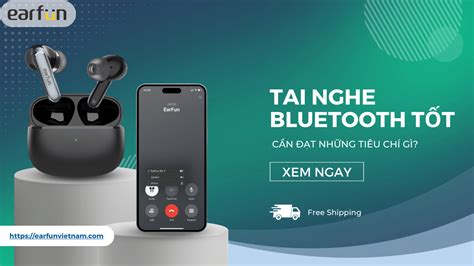 Tai Nghe Earfun I Sản Phẩm Chính Hãng I Bảo Hành 12 Tháng