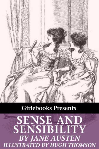 Sense And Sensibility Illustrated By Hugh Thomson Kindle Edition By