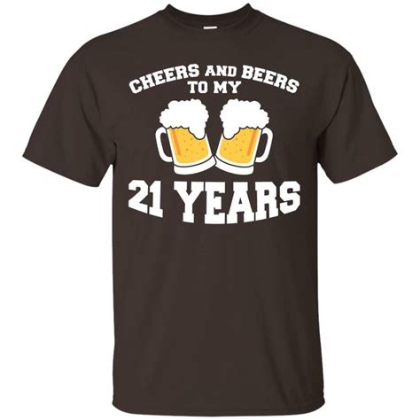 Cheers And Beers To My 21 Years Funny Birthday Shirts In 2020 21st