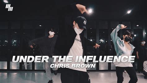 Chris Brown Under The Influence Dance Choreography By 장현진 Hyun Jin