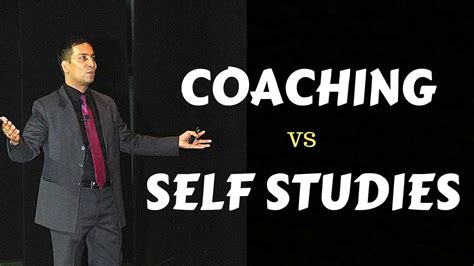 Coaching Vs Self Study Youtube