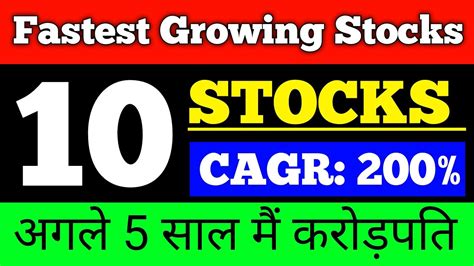 Best Fastest Growing Stocks High Cagr Stocks Fastest