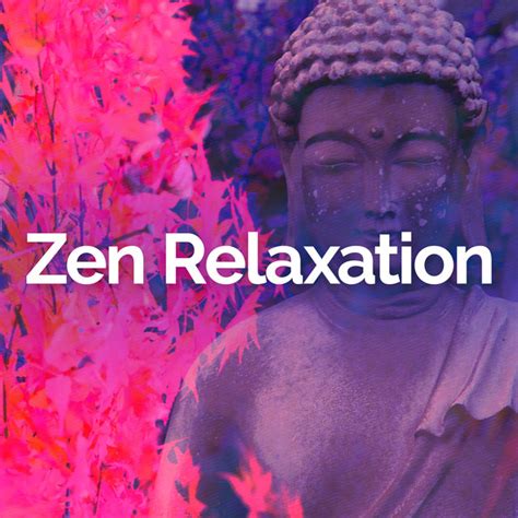 Zen Relaxation Album By Música Zen Relaxante Spotify