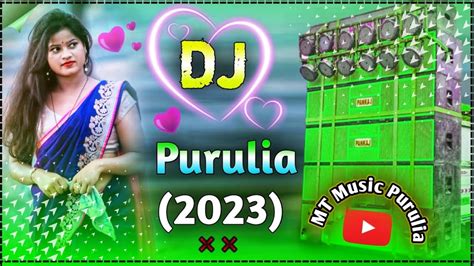 New Purulia DJ Song Hard Bass Dj Gaan New Purulia Remix By Dj