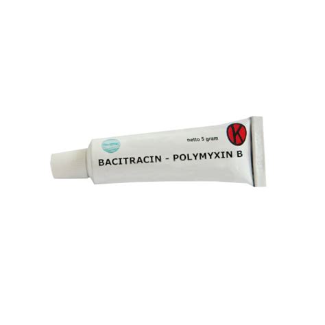 Bacitracin Polymyxin B Ointment 5 Gr Kegunaan Efek Samping Dosis