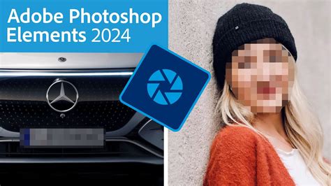 Gesichter Und Kennzeichen Verpixeln Photoshop Elements Tutorial