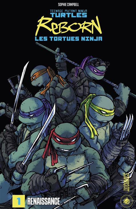 Les Tortues Ninja TMNT Reborn T1 Renaissance Hachette Fr