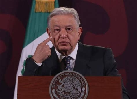 Amlo Reveló Que Tiene Una Infección En El Ojo Lo Agarré En Mi última