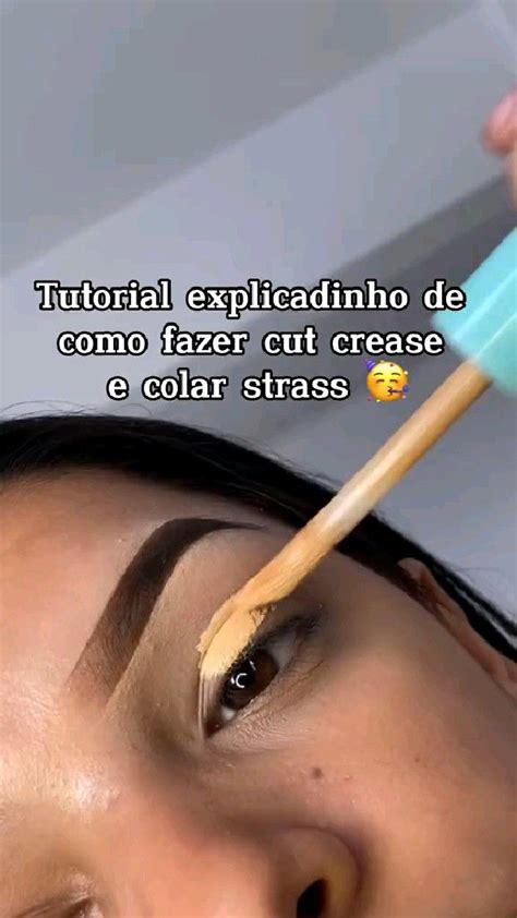 Tutorial Fazendo Cut Crease Ideias De Maquiagem Dicas De Maquiagem