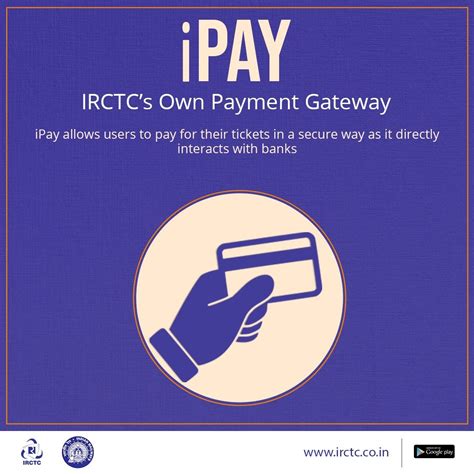 Ipay Is Irctcs Own Payment Gateway Which Has Enhanced The Process Of