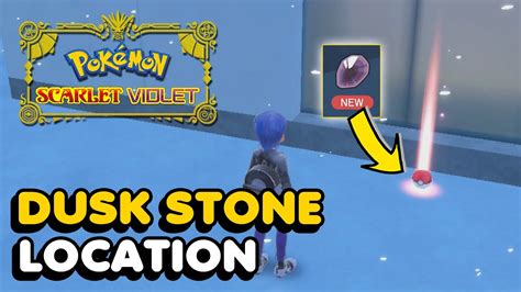 Pokemon Scarlet And Violet Dusk Stone Location Youtube