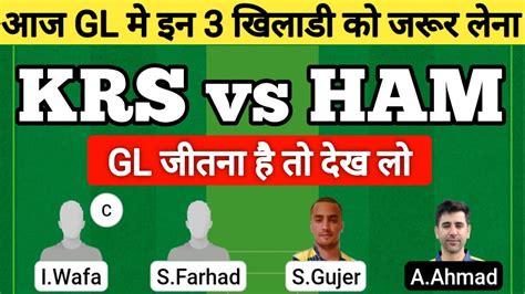 Krs Vs Ham Dream Prediction Krs Vs Ham Dream Team Krs Vs Ham