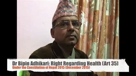 Dr Bipin Adhikari Right Regarding Health Art 35 Under The