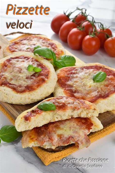 Pizzette Veloci Senza Lievitazione Ricette Che Passione Di Ornella