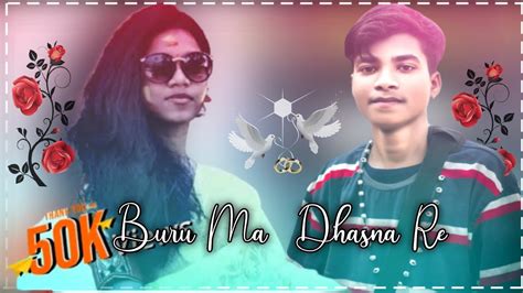 Buru Ma Dhasna Re X Santhali Folk Mashup New Santhali Dj Song