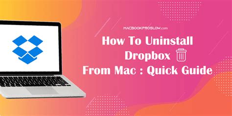 How To Uninstall Dropbox From Mac Quick And Easy Guide