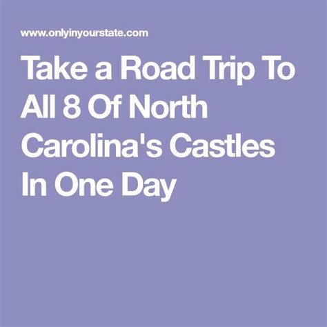 This Road Trip To North Carolinas Most Majestic Castles Is Like