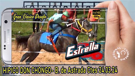 ESTRELLA Clasico Hipico Don Chongo Beron De Astrada Ctes 24 03 24