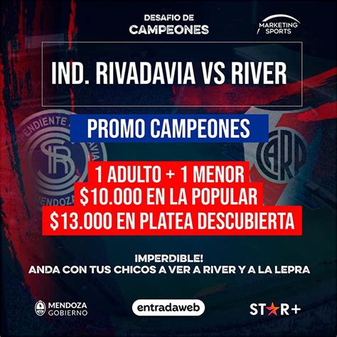 Independiente Rivadavia Vs River Por El Desafío De Campeones Cómo Se