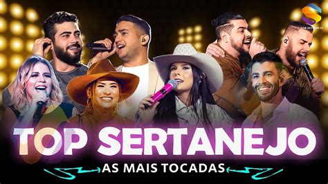 Top Sertanejo Sertaneja As Melhores Do Sertanejo