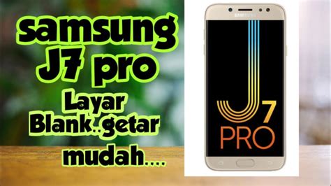 Cara Servis Samsung J7 Pro Layar Gelap Mudah YouTube