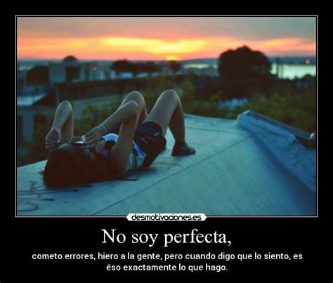 No Soy Perfecta Desmotivaciones