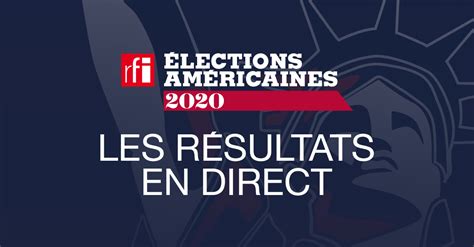 Élections Américaines 2020 Résultats Rfi