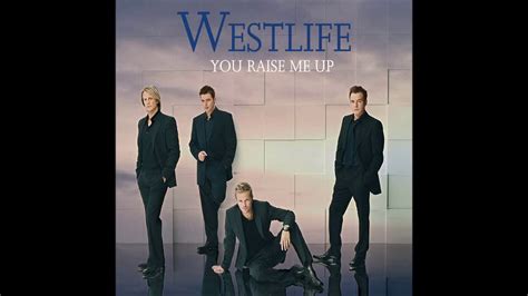 Westlife 2005 You Raise Me Up YouTube