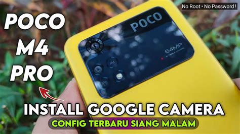 Tutorial Cara Pasang Gcam Dan Config Terbaru Siang Malam Poco M Pro