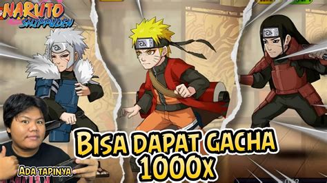 BISA DAPAT 1000 TIKET GACHA DI GAME NARUTO SATU INI DAN KITA HABISKAN