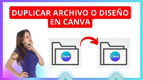 Cómo DUPLICAR un ARCHIVO o DISEÑO en CANVA YouTube