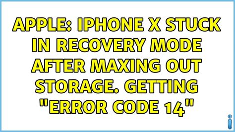 Apple IPhone X Stuck In Recovery Mode After Maxing Out Storage