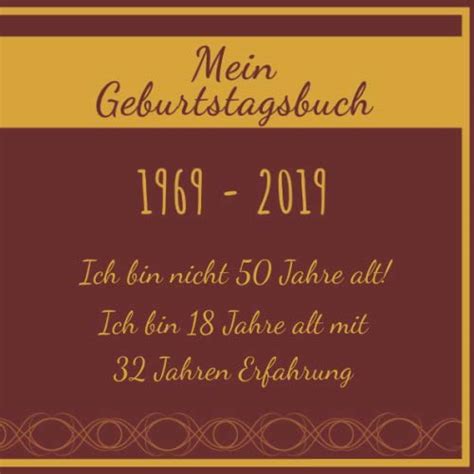 Mein Geburtstagsbuch 1969 2019 Ich Bin Nicht 50 Jahre Alt Ich Bin 18