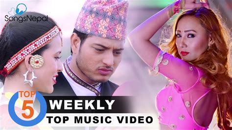 Top 5 Nepali Songs February Week 1 2018 Hit Nepali Music Videos