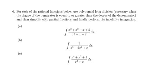 Solved 6 For Each Of The Rational Functions Below Use