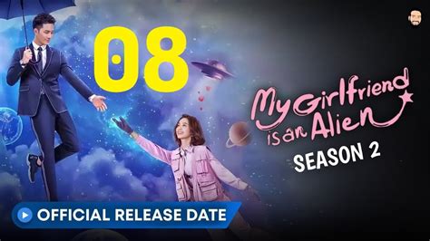 Eng Sub《外星女生柴小七 第二季 My Girlfriend Is An Alien S2》ep08——主演：徐志贤 万鹏 腾讯视频 青春剧场 Youtube